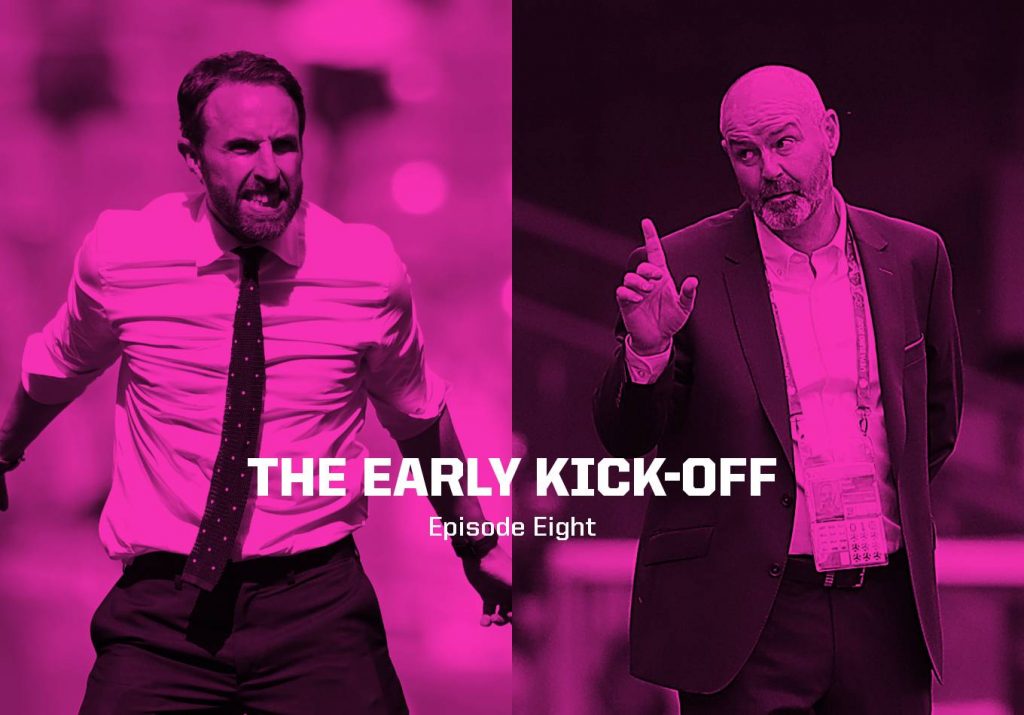 For the 115th Time, It’s England v Scotland – The Early Kick-Off: Episode 8